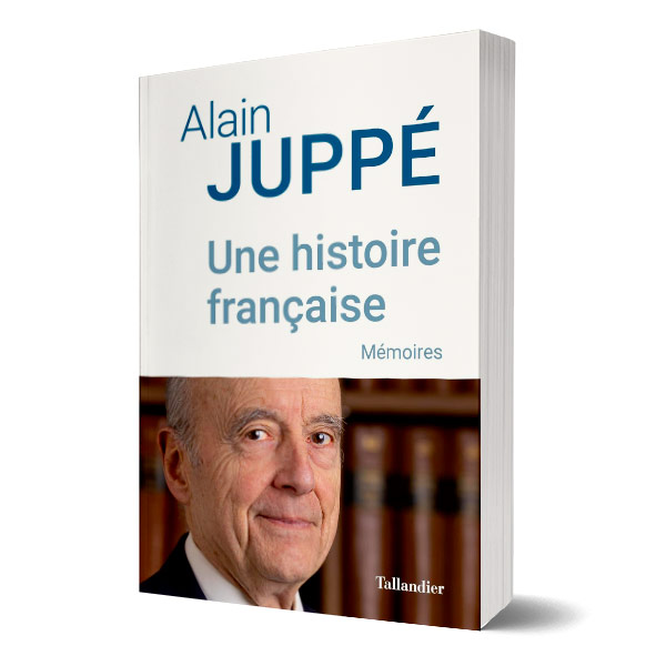 alain-juppe-une-histoire-francaise-memoires-1